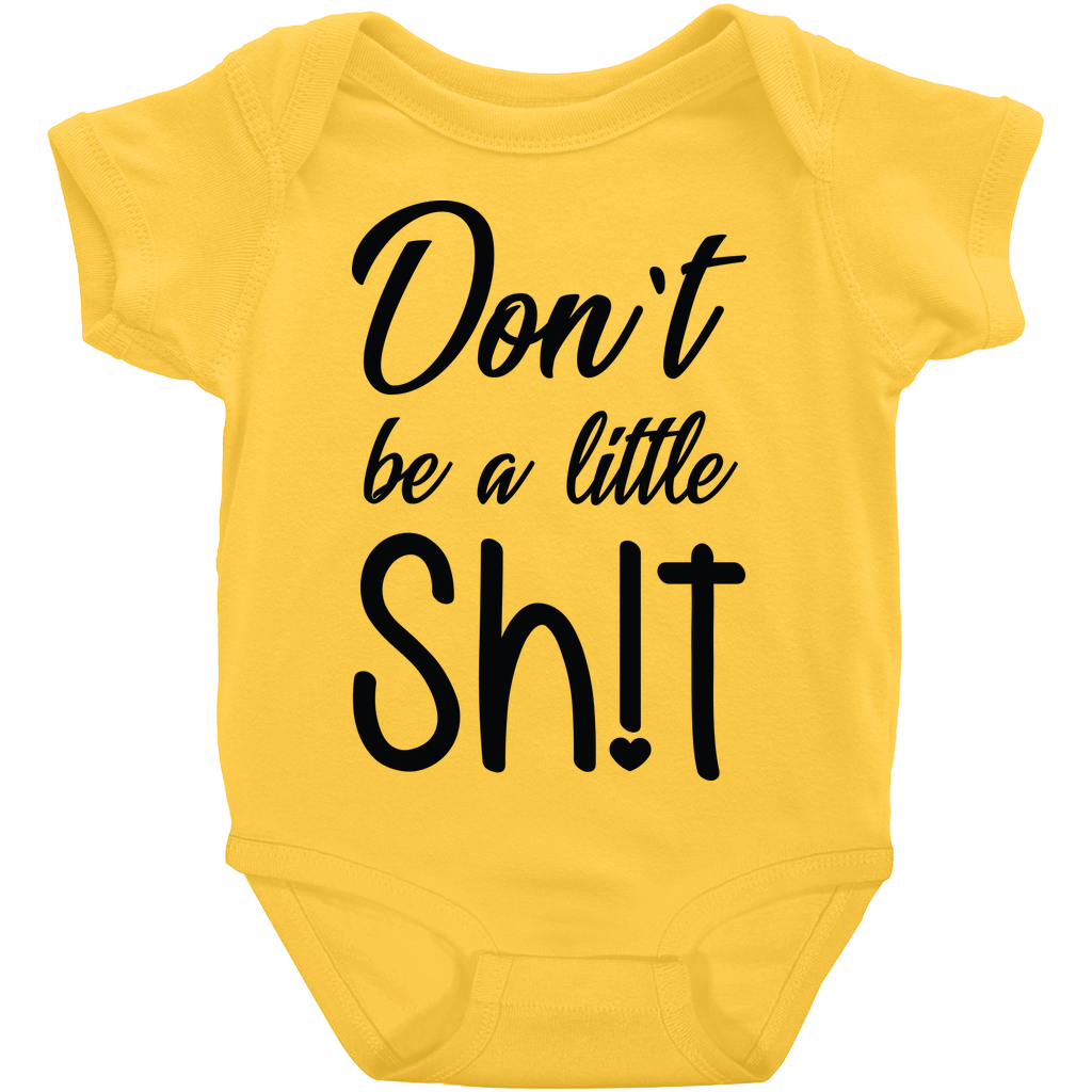 Don't Be A Little Sh!t short-sleeve design 1