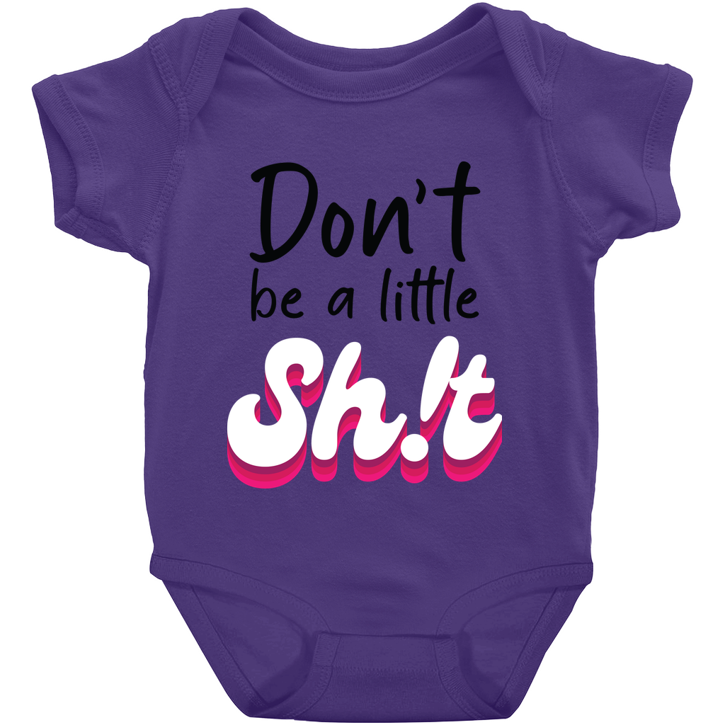 Don't Be A Little Sh!t short-sleeve design 3